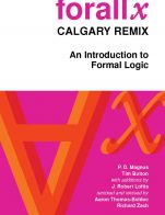 Image for the textbook titled forall x: An Introduction to Formal Logic - Fall 2018 Edition (Calgary Remix)