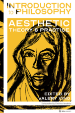 Image for the textbook titled Introduction to Philosophy: Aesthetic Theory and Practice